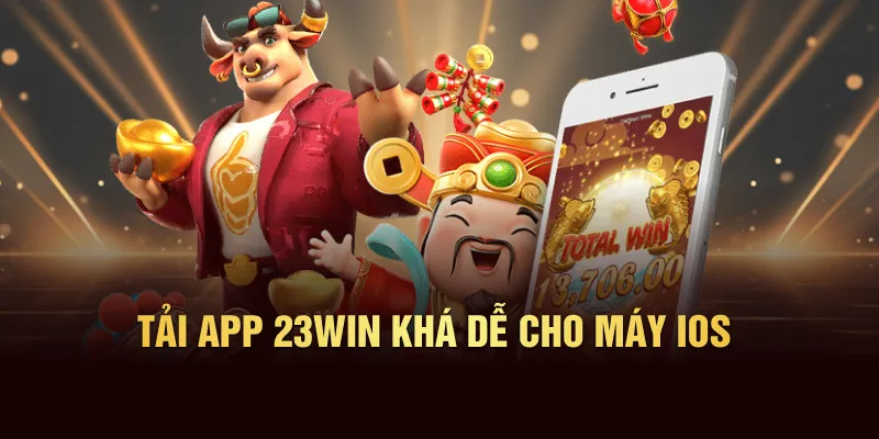 Tải app 23WIN khá dễ cho máy iOS