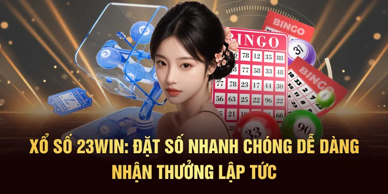 Xổ số 23Win có giao diện cực kỳ đơn giản và dễ chơi